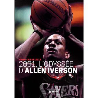 livre 2001 l'Odyssée d'Allen Iverson éditions Exuvie 